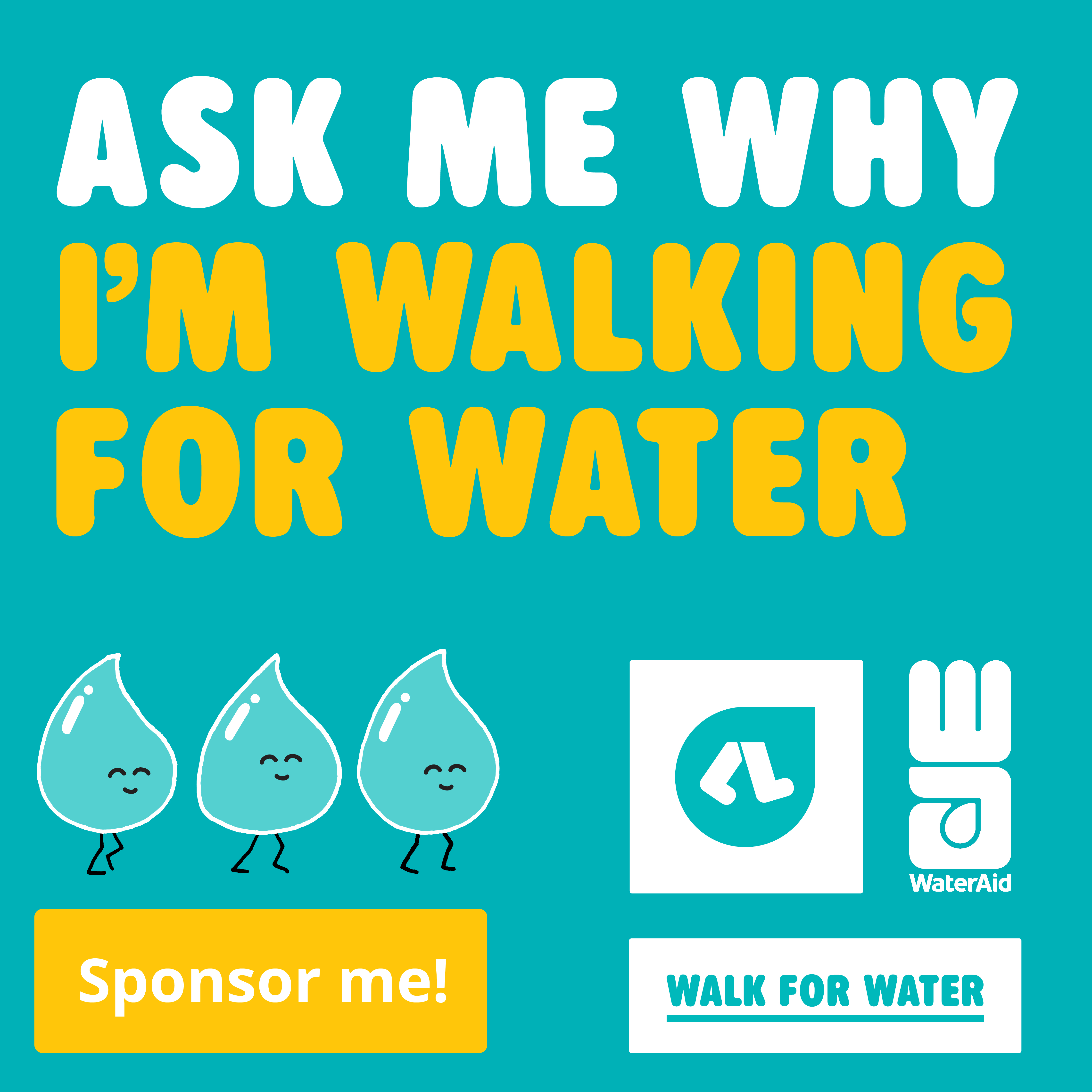 Ask me why I'm walking for water