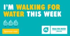 I'm walking for water this week. Sponsor Me. (tile)